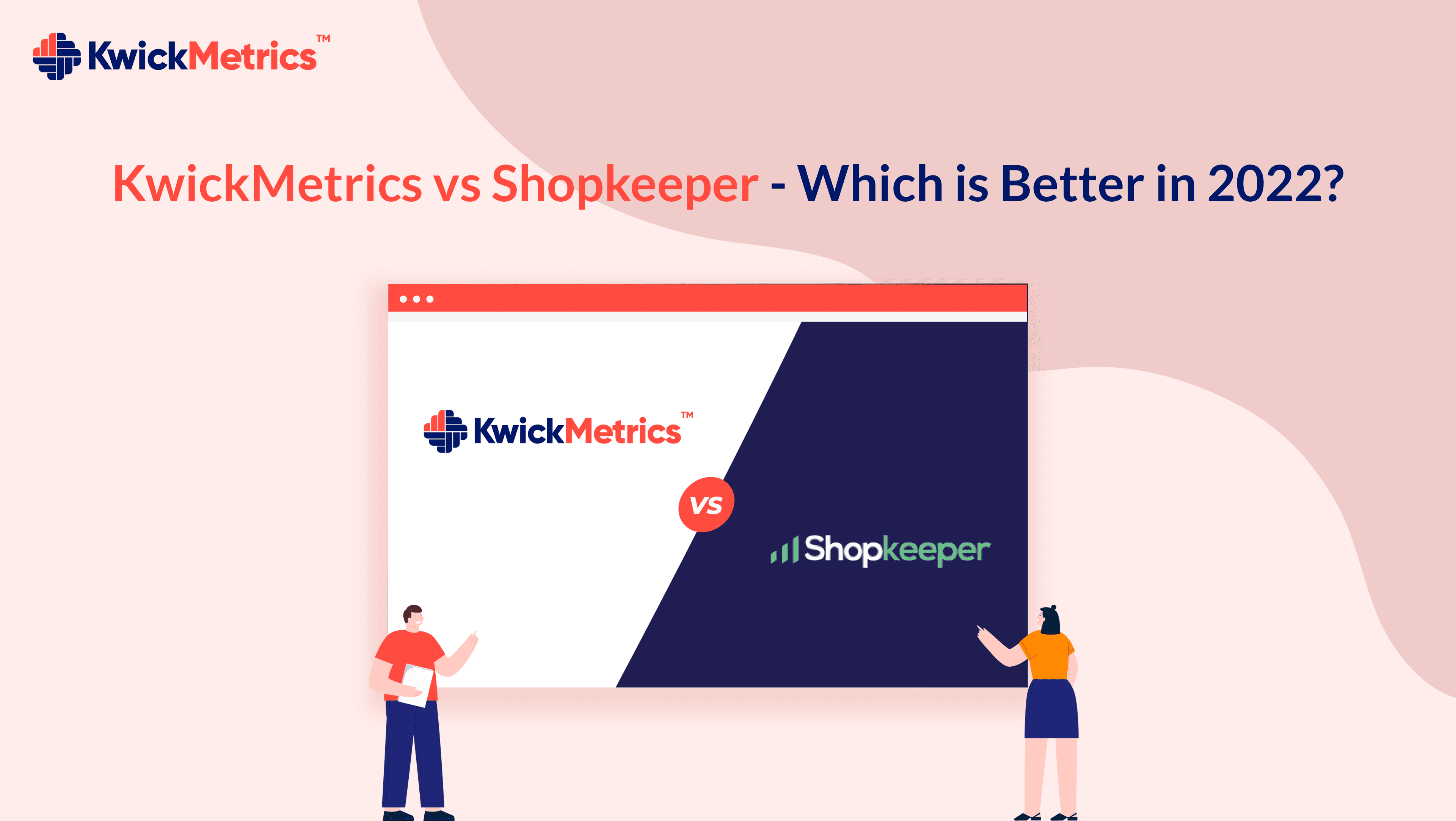 kwickmetrics-vs-shopkeeper-which-dashboard-app-will-help-sellers-more-in-2022