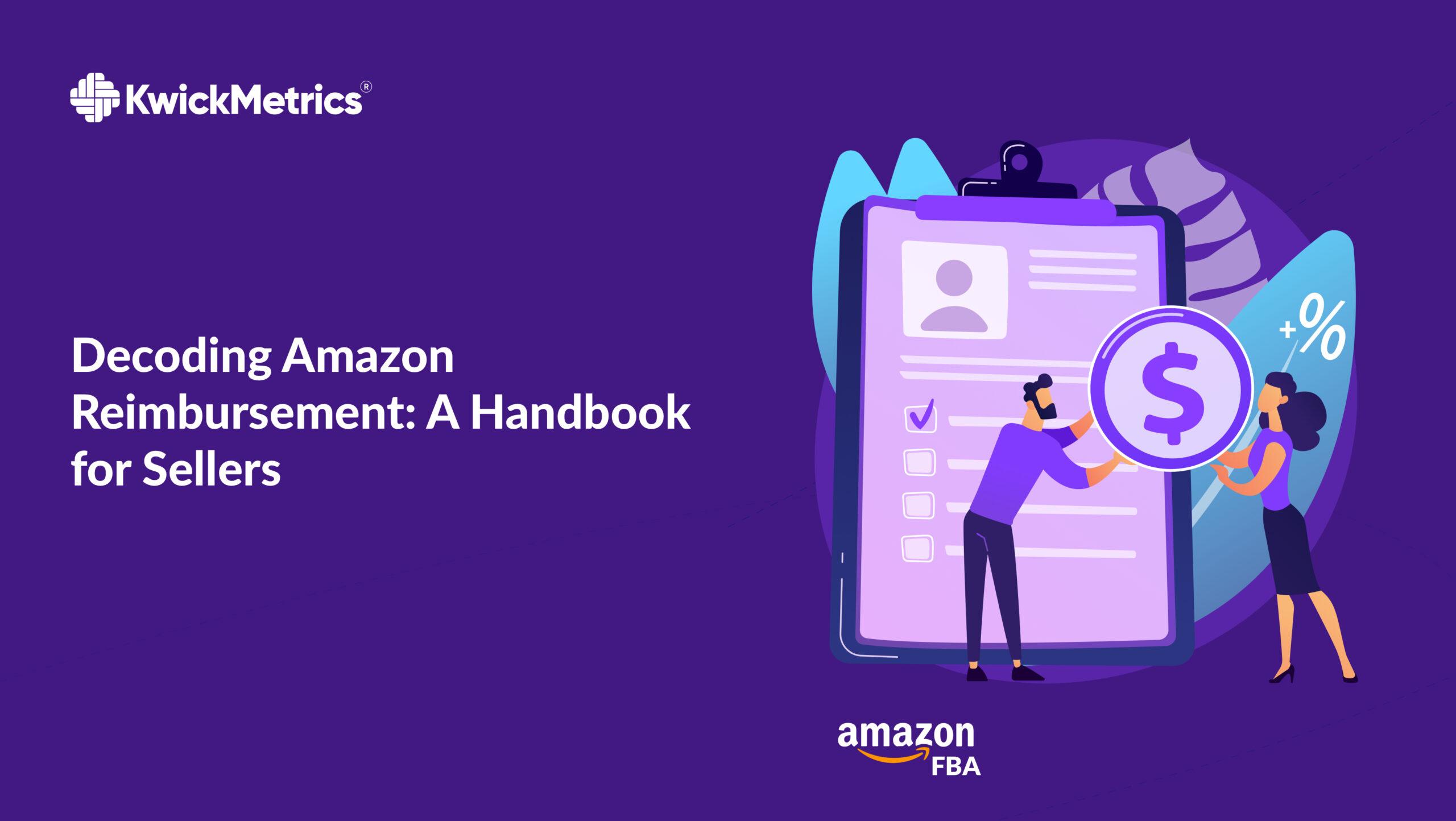 Decoding Amazon Reimbursement: A Handbook for Sellers