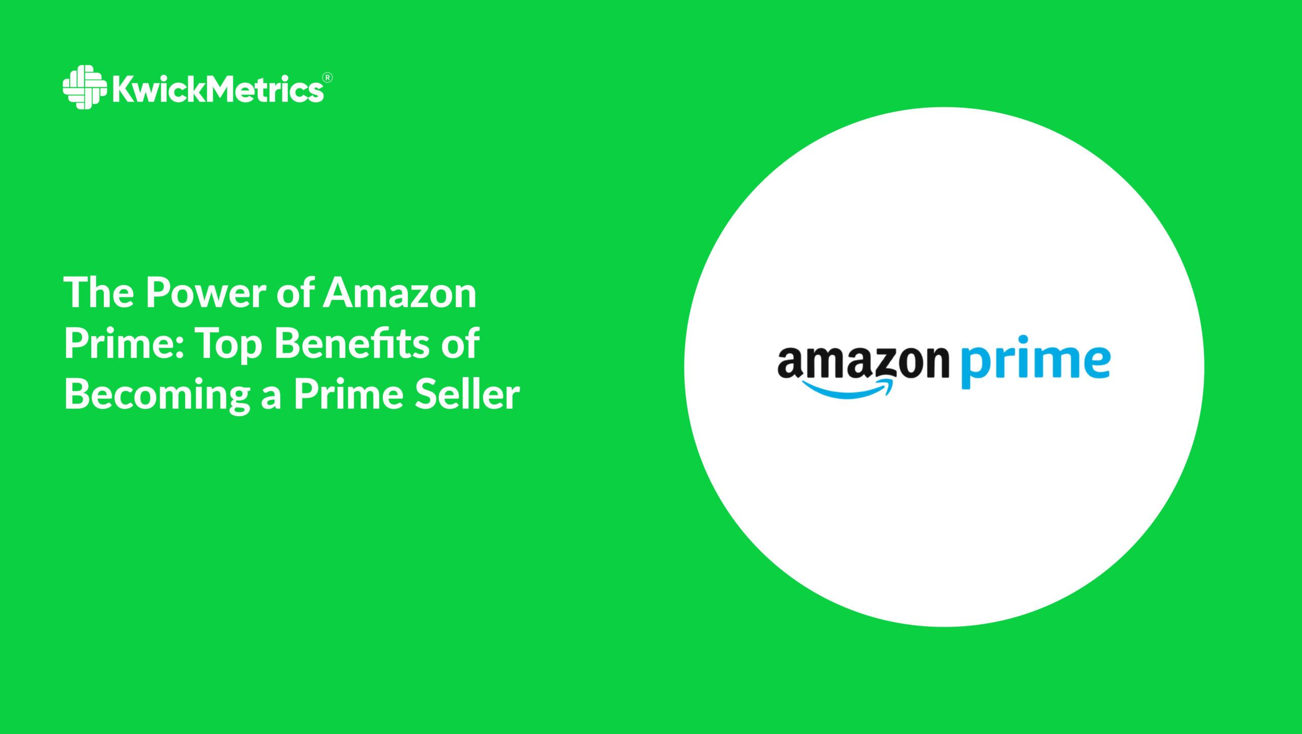 Advantages of becoming an Amazon Prime Seller