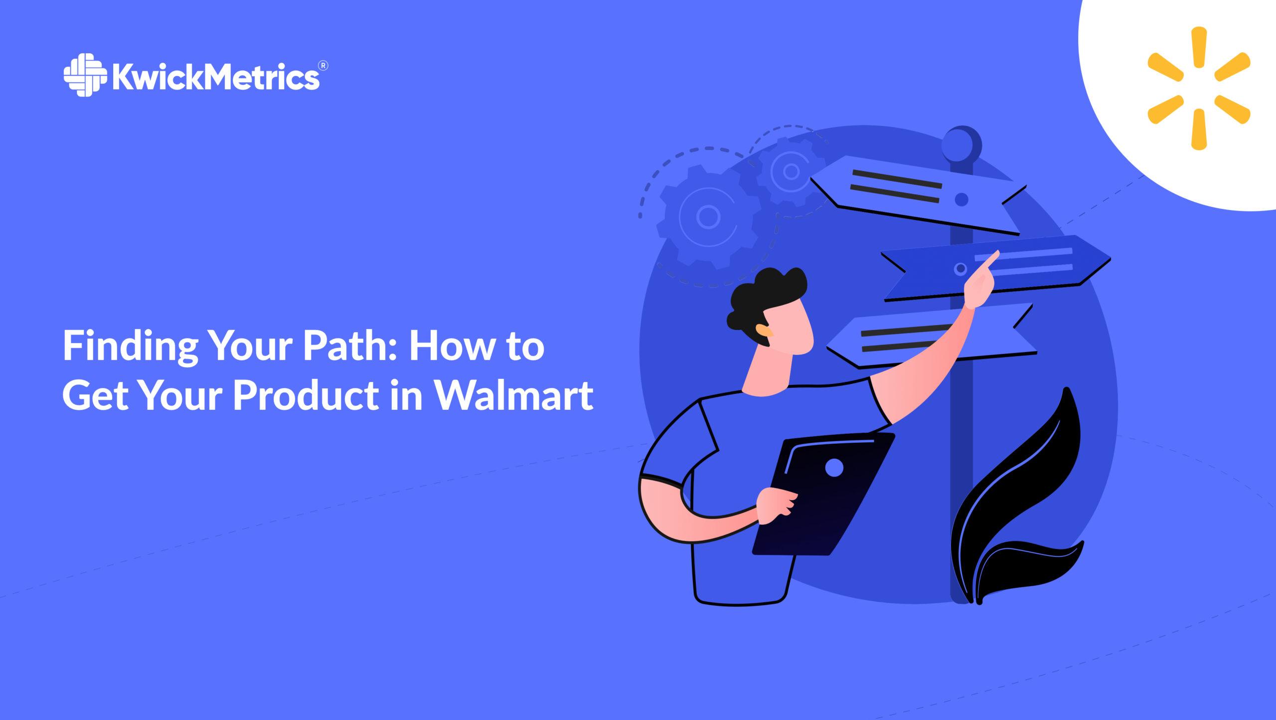 Finding Your Path: How to Get Your Product in Walmart