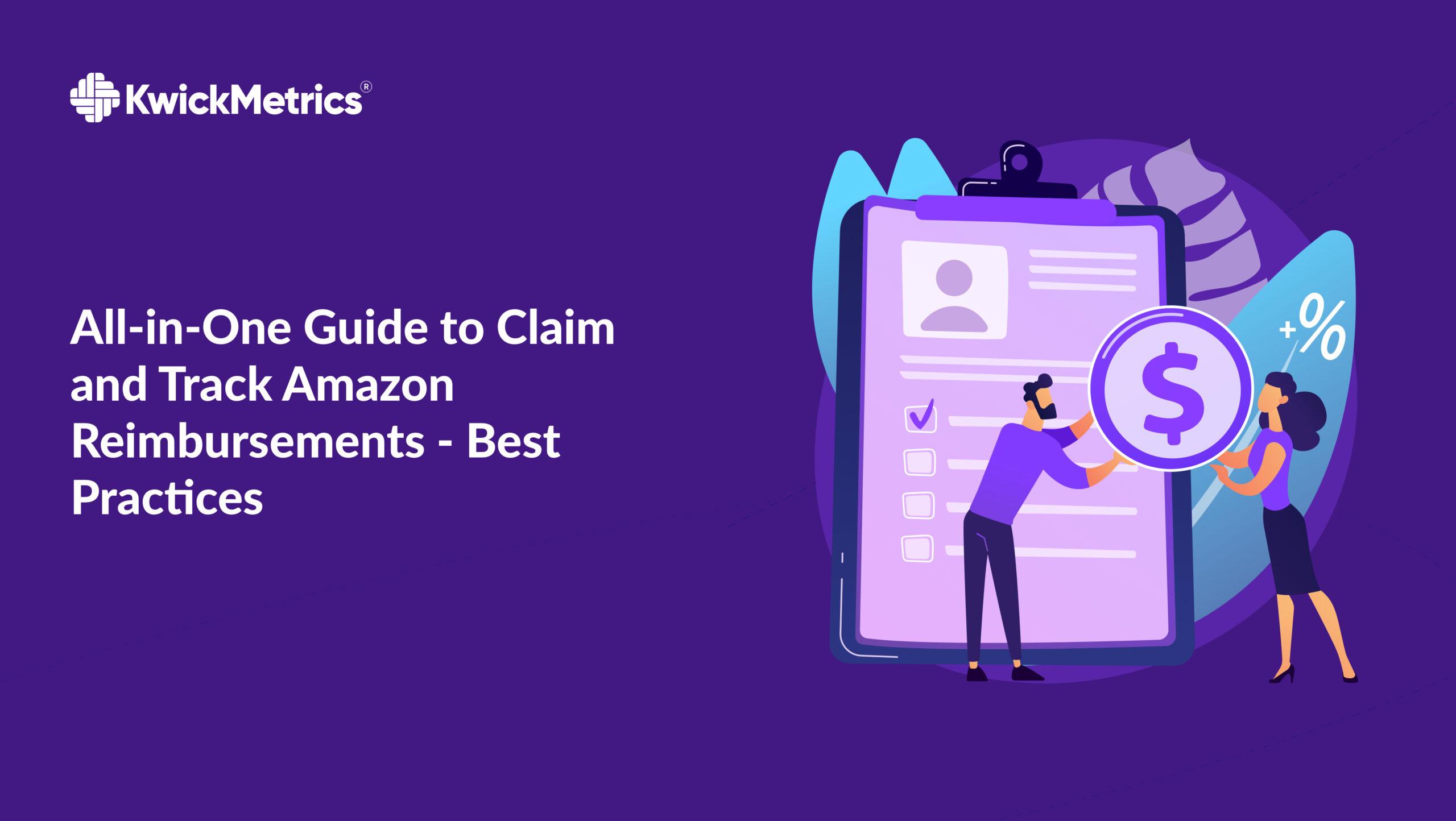 All-in-one Guide to Claim and Track Amazon Reimbursement - Best Practices 